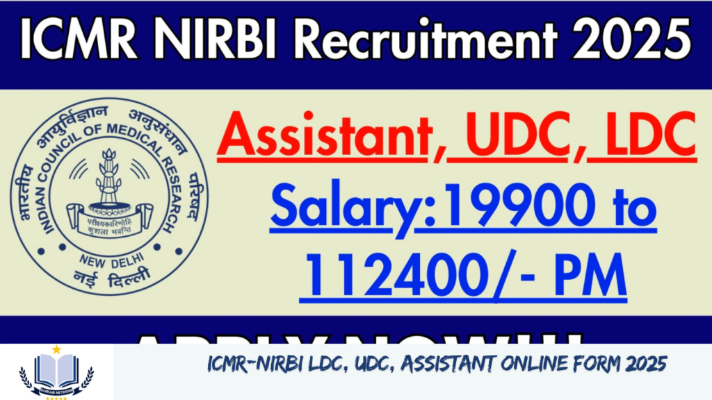 ICMR-NIRBI LDC, UDC, Assistant Online Form 2025