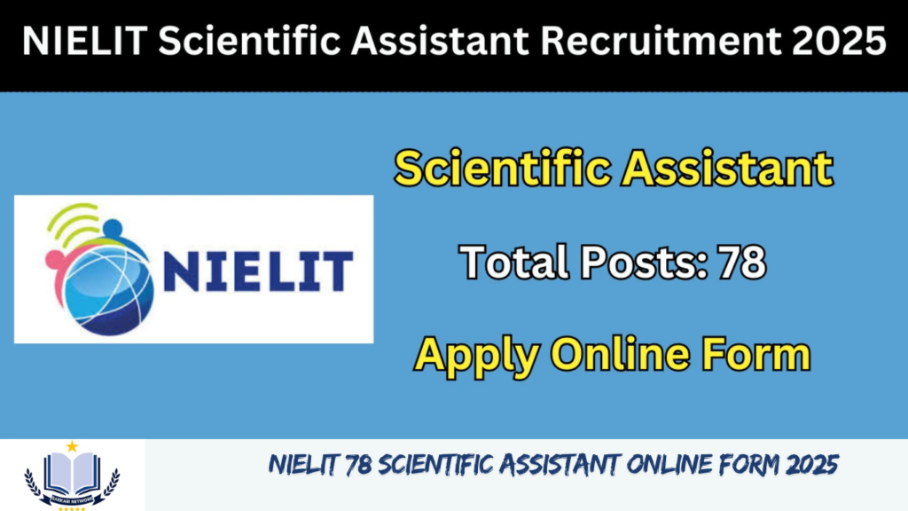 NIELIT 78 Scientific Assistant Online Form 2025 