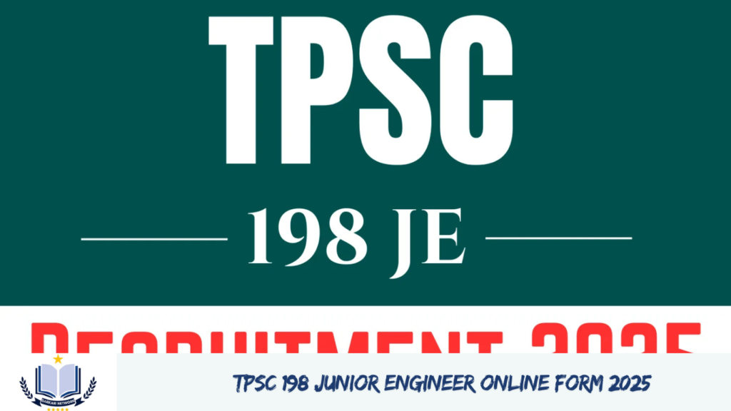 TPSC 198 Junior Engineer Online Form 2025 