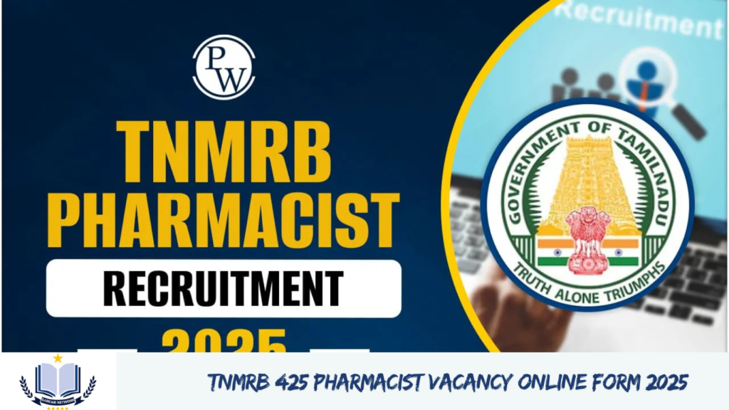 TNMRB 425 Pharmacist Vacancy Online Form 2025