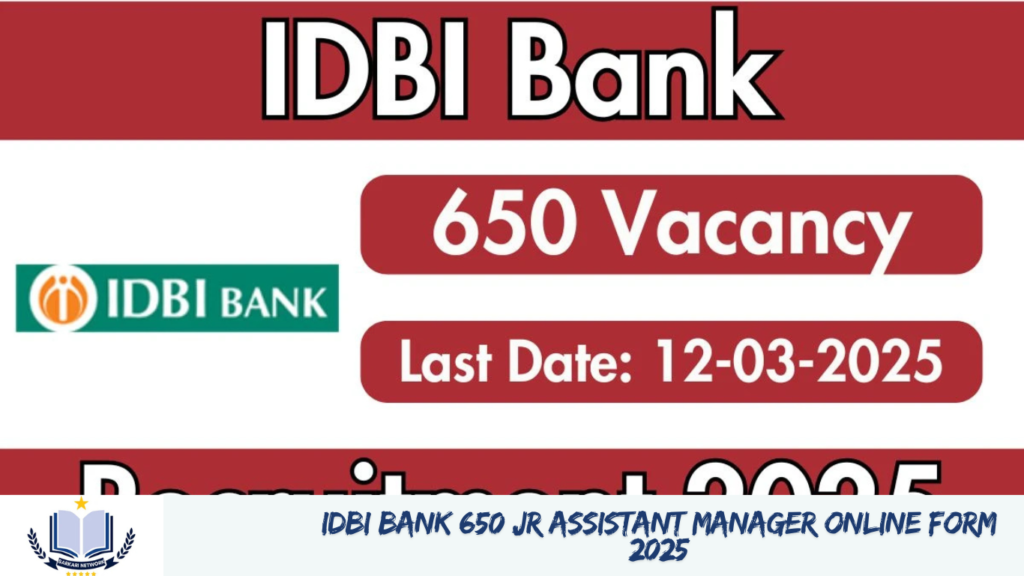 IDBI Bank 650 Jr Assistant Manager Online Form 2025