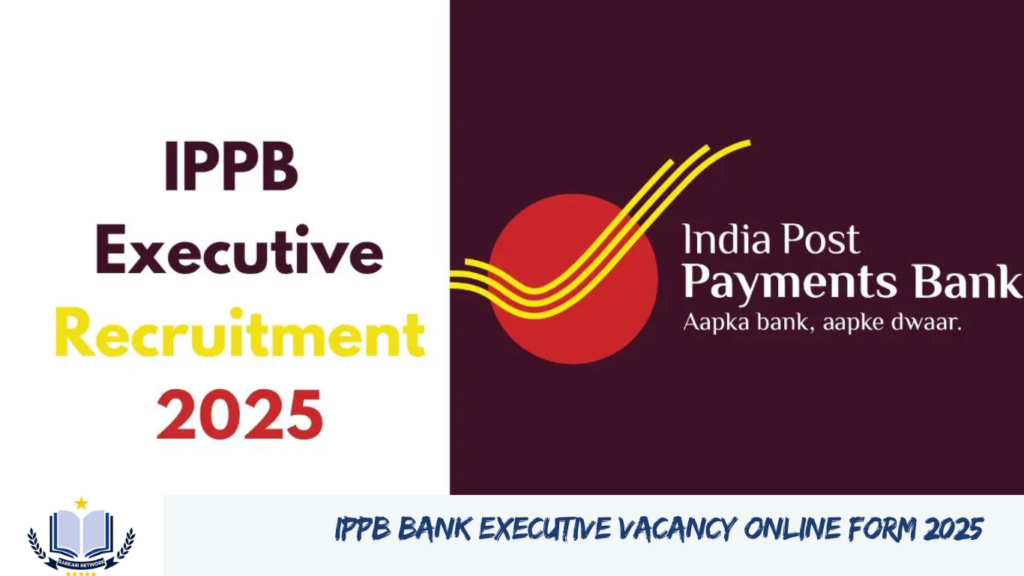 IPPB Bank Executive Vacancy Online Form 2025