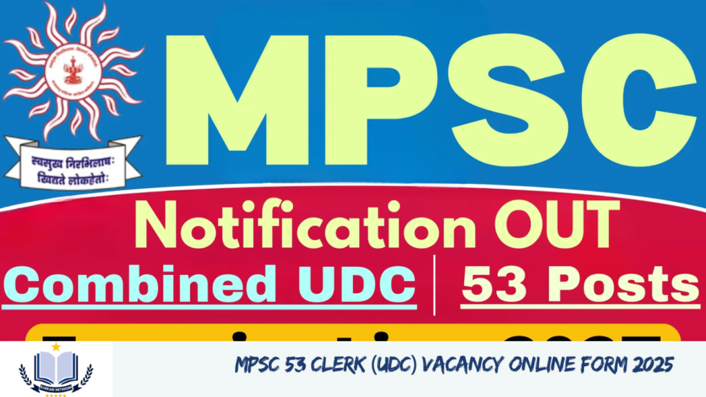 MPSC 53 Clerk (UDC) Vacancy Online Form 2025