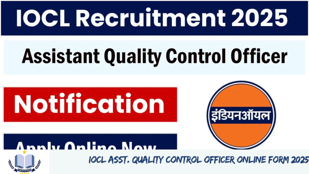 IOCL Asst. Quality Control Officer Online Form 2025