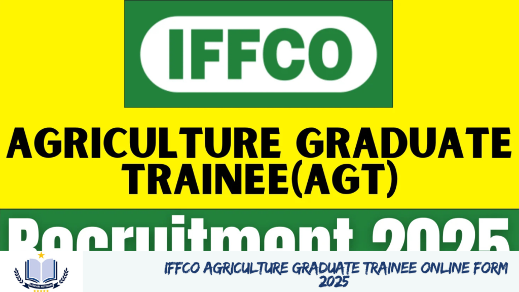  IFFCO Agriculture Graduate Trainee Online Form 2025