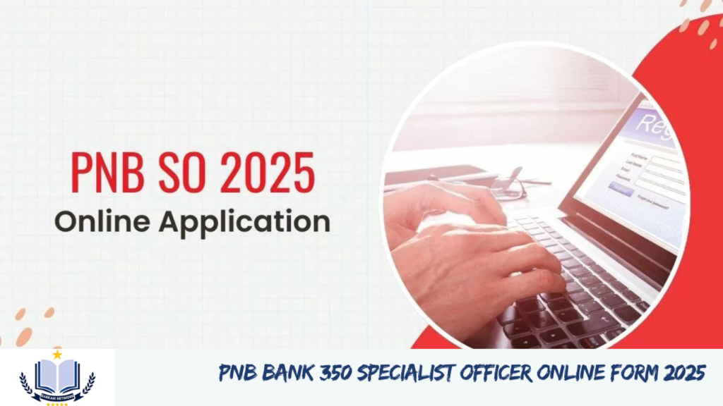 PNB Bank 350 Specialist Officer Online Form 2025