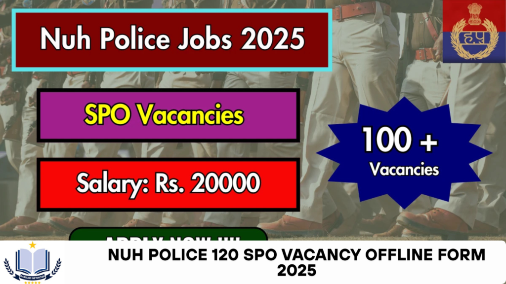 Nuh Police 120 SPO Vacancy Offline Form 2025