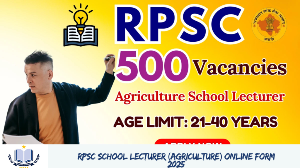 RPSC School Lecturer (Agriculture) Online Form 2025