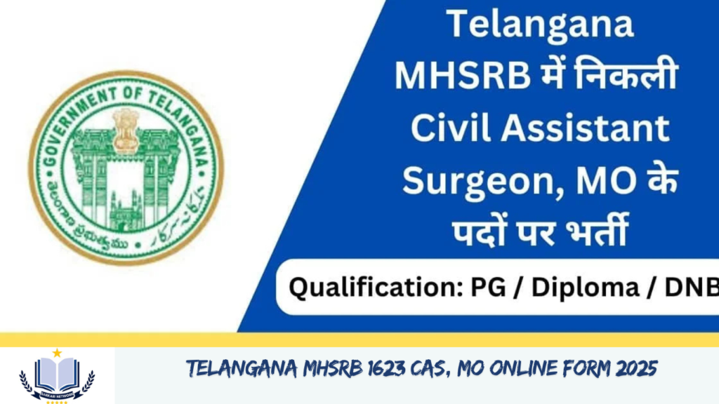 Telangana MHSRB 1623 CAS, MO Online Form 2025