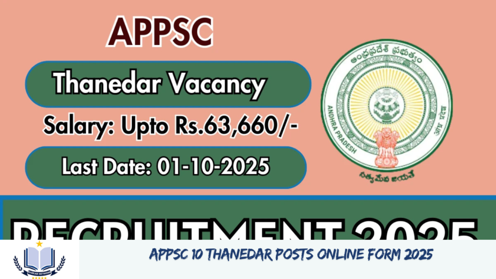 APPSC 10 Thanedar Posts Online Form 2025