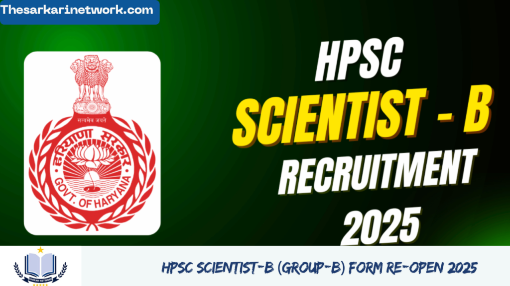 HPSC Scientist-B (Group-B) Form Re-Open 2025