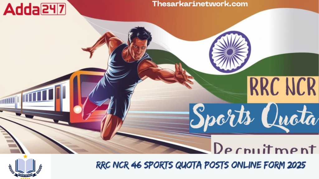 RRC NCR 46 Sports Quota Posts Online Form 2025
