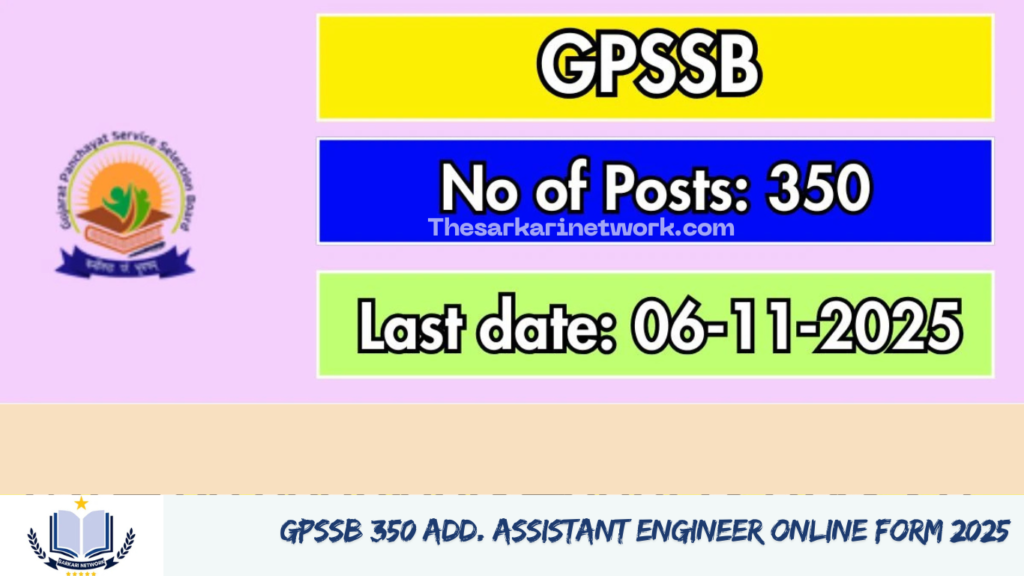 GPSSB 350 Add. Assistant Engineer Online Form 2025