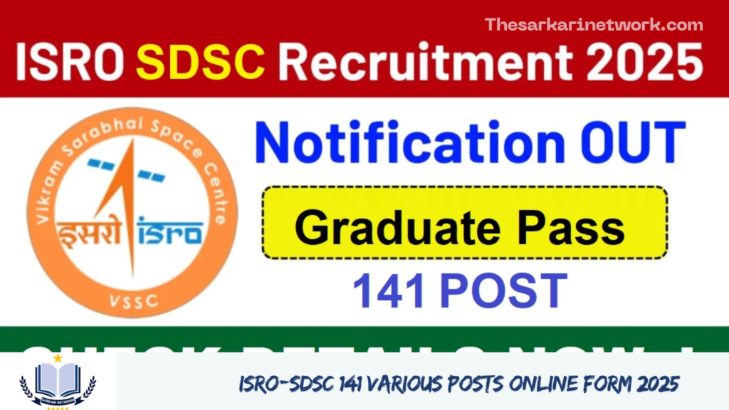 ISRO-SDSC 141 Various Posts Online Form 2025
