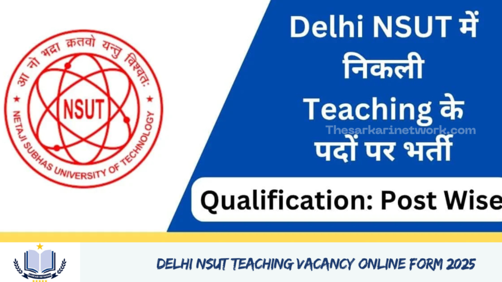 Delhi NSUT Teaching Vacancy Online Form 2025