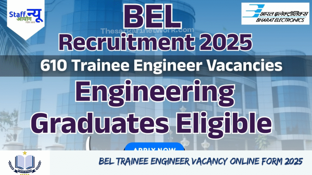 BEL Trainee Engineer Vacancy Online Form 2025
