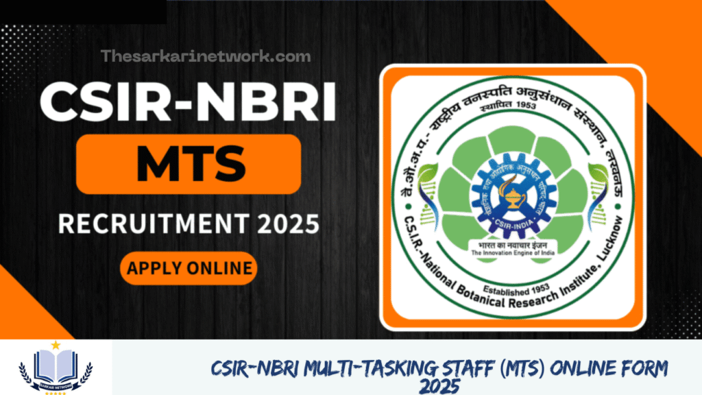 CSIR-NBRI Multi-Tasking Staff (MTS) Online Form 2025
