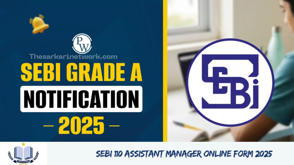 SEBI 110 Assistant Manager Online Form 2025