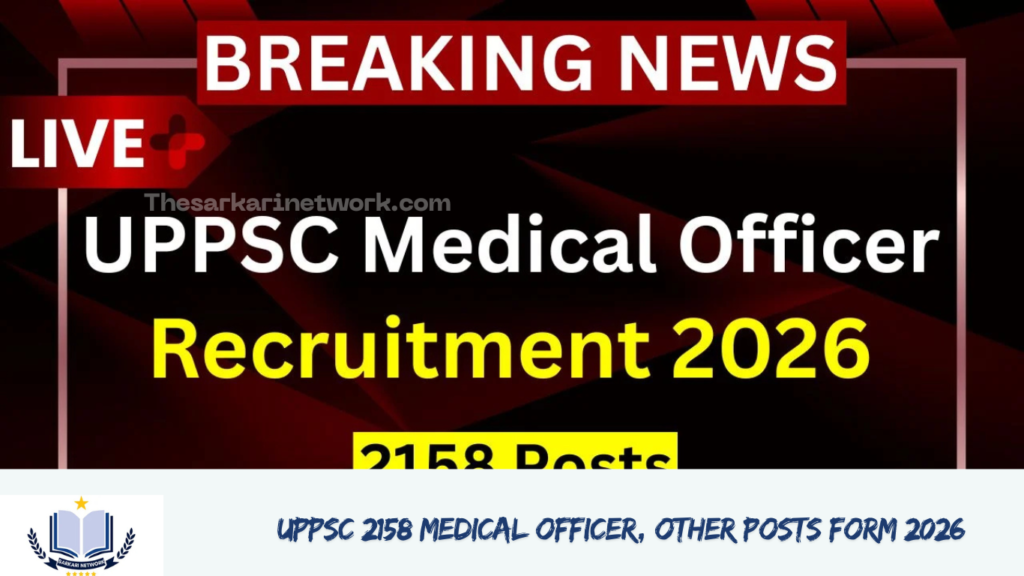 UPPSC 2158 Medical Officer, Other Posts Form 2026